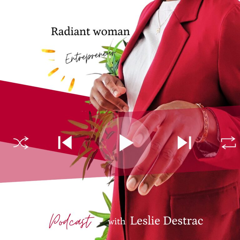 Radiant woman entrepreneur podcast